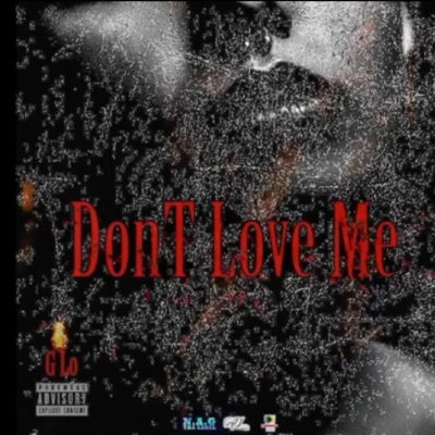 Don't Love Me - Single