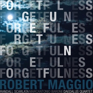 Robert Maggio: Forgetfulness - EP