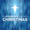 A Legendary Vocals Christmas - Legendary Vocals