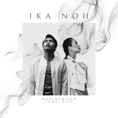 Ika Noh (feat. Fanzi Ruji) - Single