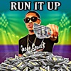 Run It Up - Single