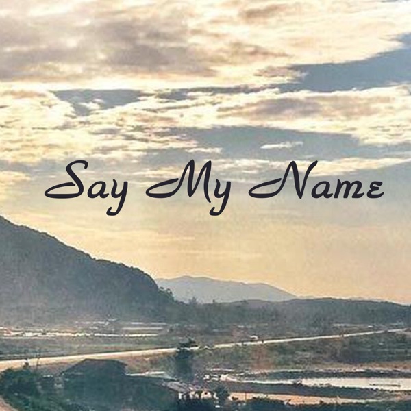 Say My Name