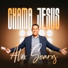 Chama Jesus - Single