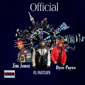 Official (feat. Dyce Payso & Jim Jones) artwork