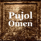 Pujol - Omen