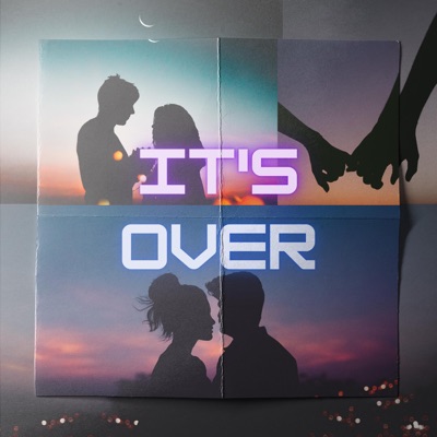 It's Over (feat. Pickle Beats) - Single