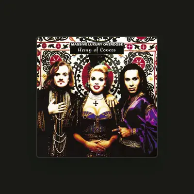 Listen to Army of Lovers, watch music videos, read bio, see tour dates & more!