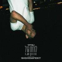 לזרוק הכל (feat. Sighdafekt) - Single - VYTALI