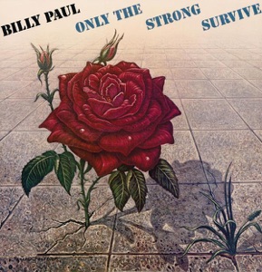Billy Paul - Only the Strong Survive - Line Dance Music