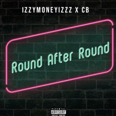 Round After Round (feat. CB) - Single