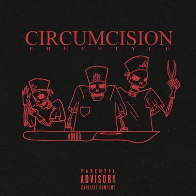 Circumcision (Freestyle) [feat. Dered & 6eezy] - Single