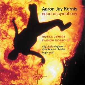 Kernis: Second Symphony - Musica Celestis - Invisible Mosaic II