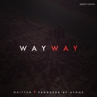 Way Way - Single - AyOne