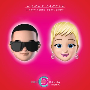 Daddy Yankee & Katy Perry - Con Calma (feat. Snow) (Remix) - 排舞 音樂