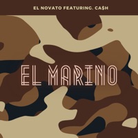 El Marino (feat. El Novato) - Single - El Ca$h