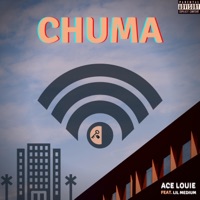 Chuma (feat. Lil Medium) - Single - Ace Louie