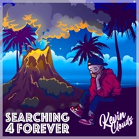 Searching For Forever - Single - Kevin Clouds
