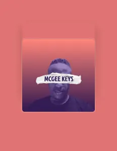 Hör dir McGee Keys an, schau dir Musikvideos an, lies die Biografie, finde Tourdaten und mehr!