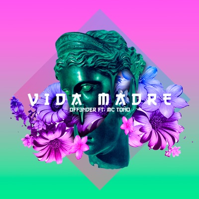 Vida Madre (feat. Mc Toño) - Single