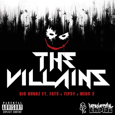 The Villians (feat. Fats, Tipsy & Merc 2) - Single