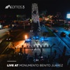 Live at Monumento Benito Juarez, 2020