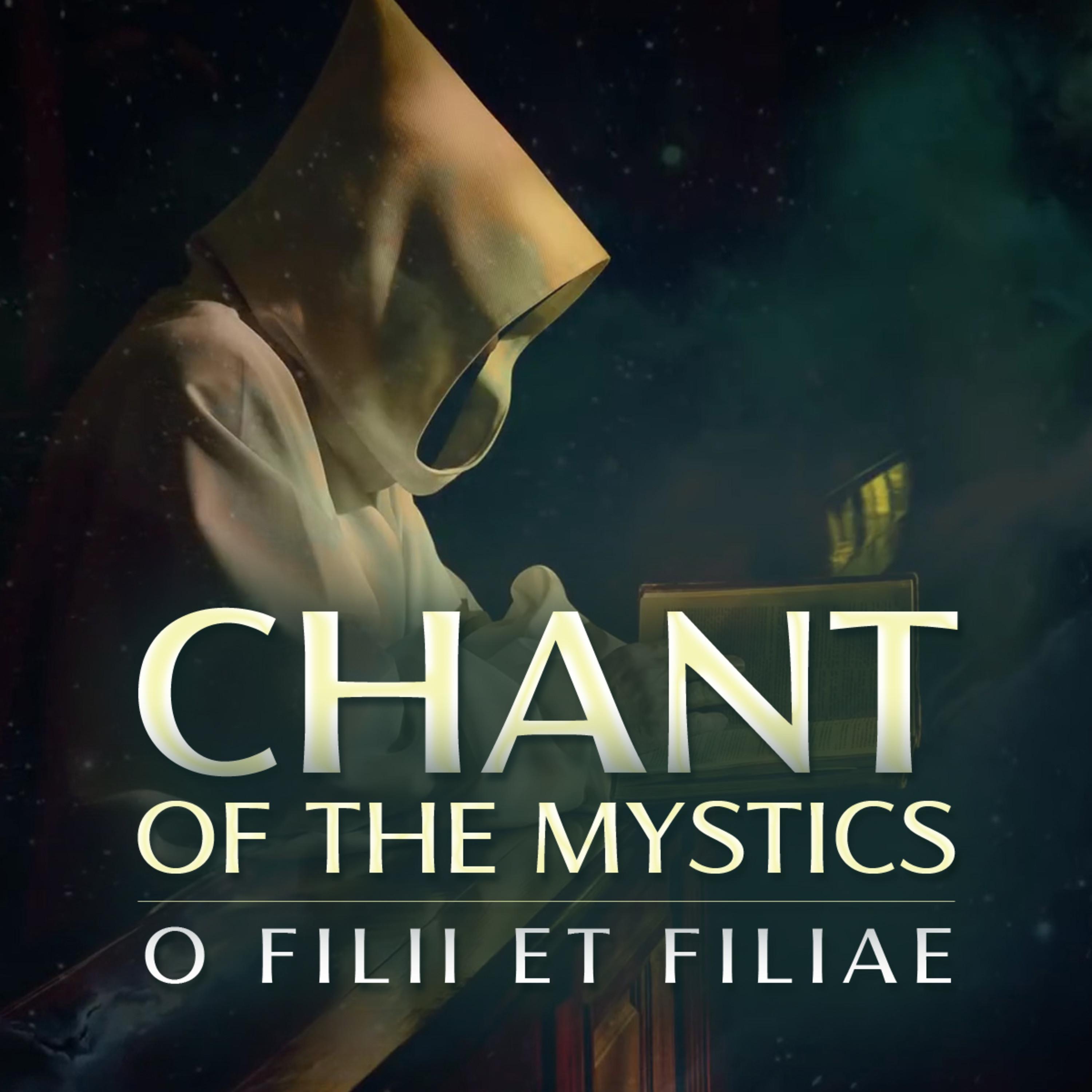 O Filii Et Filiae (Chant of the Mystics) - Single