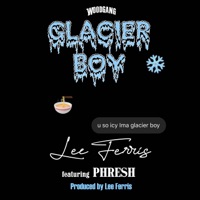 Glacier Boy (feat. Phresh) - Single - Lee Ferris
