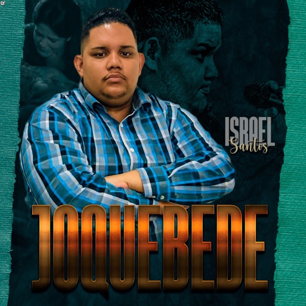 Joquebede - Song by Israel Santos - Apple Music