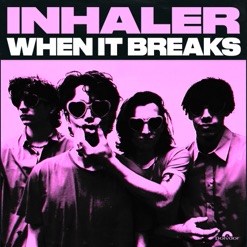 WHEN IT BREAKS cover art