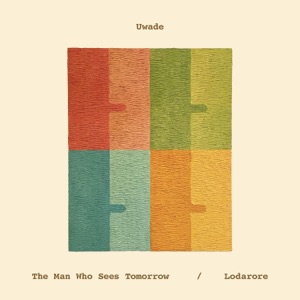 The Man Who Sees Tomorrow / Lodarore - Single