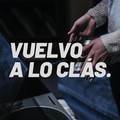 VUELVO A LO CLÁS (feat. Dj Reina & Nikson) - Single