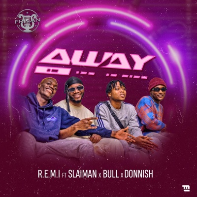 Away (feat. Slaiman Gems, Bull & Donnish) - Single