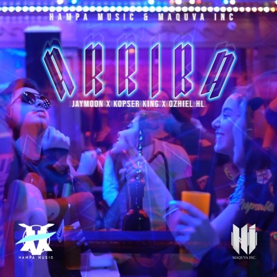 Arriba (feat. Kopser King & Ozhiel HL) - Single