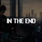 In the End - Dj Nacho Serra lyrics
