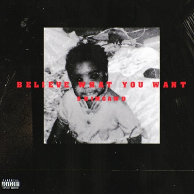 Believe What You Want