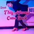 They Always Come Back