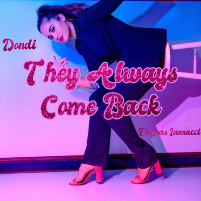 They Always Come Back - Single