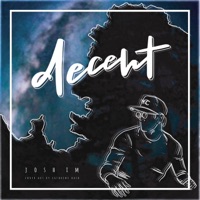 Decent - Single - Josh Im