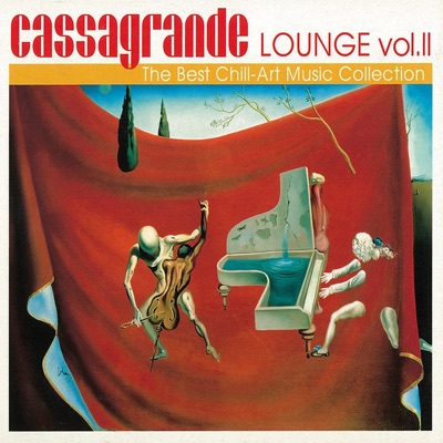 Cassagrande Lounge, Vol. 2 (The Best Chill - Art Music Collection)
