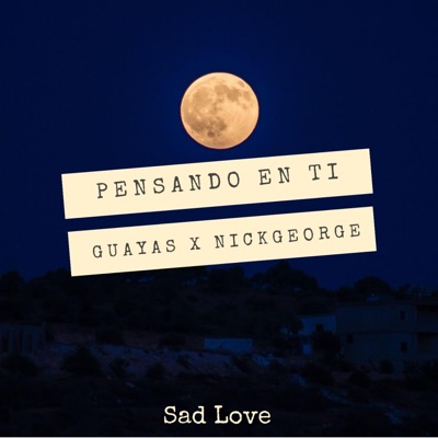 Pensando En Ti (feat. NickGeorge) - Single