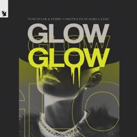 Glow (feat. Darla Jade) - Single - Tom Staar & Ferry Corsten