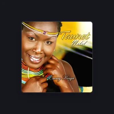 Listen to Emmy Kosgei, watch music videos, read bio, see tour dates & more!