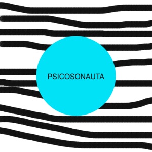 Psicosonauta - Single