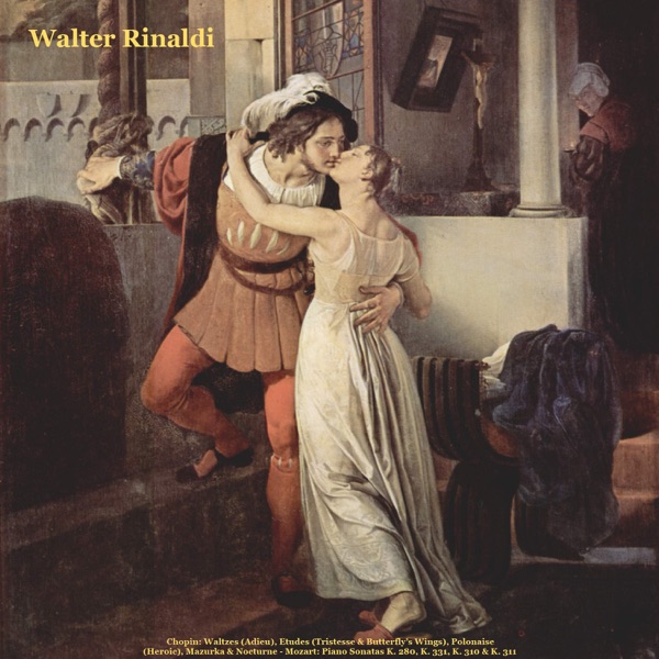 Chopin: Waltzes, Etudes, Polonaise, Mazurka & Nocturne - Mozart: Piano Sonatas K. 280, K. 331, K. 310 & K. 311