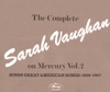 The Complete Sarah Vaughan on Mercury, Vol. 2 artwork