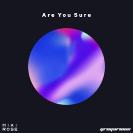Are You Sure (Instrumental) Miki Rose & GREGarious