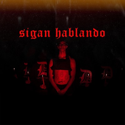 Sigan Hablando - Single