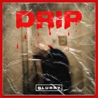 Drip - Blurry Tha God