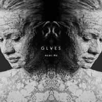 Heal Me - Single - GLVES