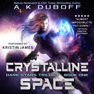 Crystalline Space: Dark Stars Series, Book 1 (Unabridged)